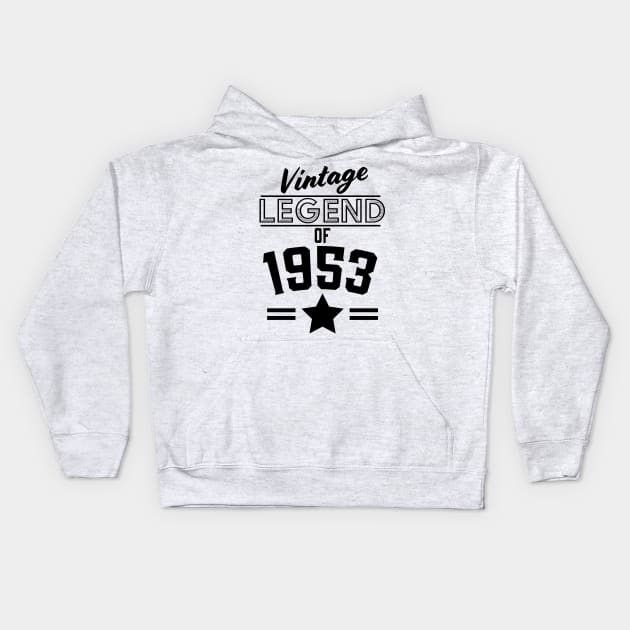 Vintage Legend of 1953 Kids Hoodie by nickemporium1